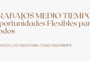 TRABAJOS MEDIO TIEMPO: Oportunidades Flexibles para Todos